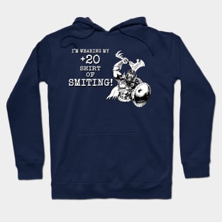 +20 SHIRT OF SMITING Hoodie